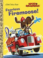 Fearless Firemoose! (Rocky & Bullwinkle)